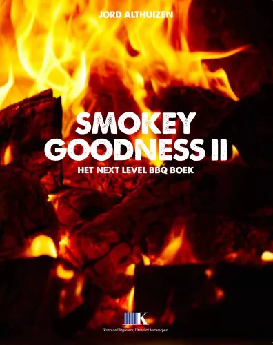 Smokey Goodness Smokey Goodness 2 The Next Level BBQ Book (9789021564746)